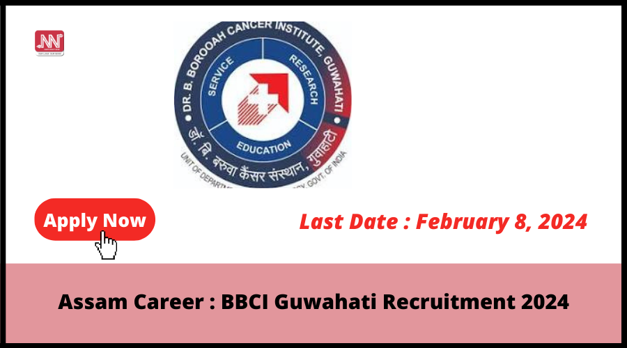 Assam Career BBCI Guwahati Recruitment 2024