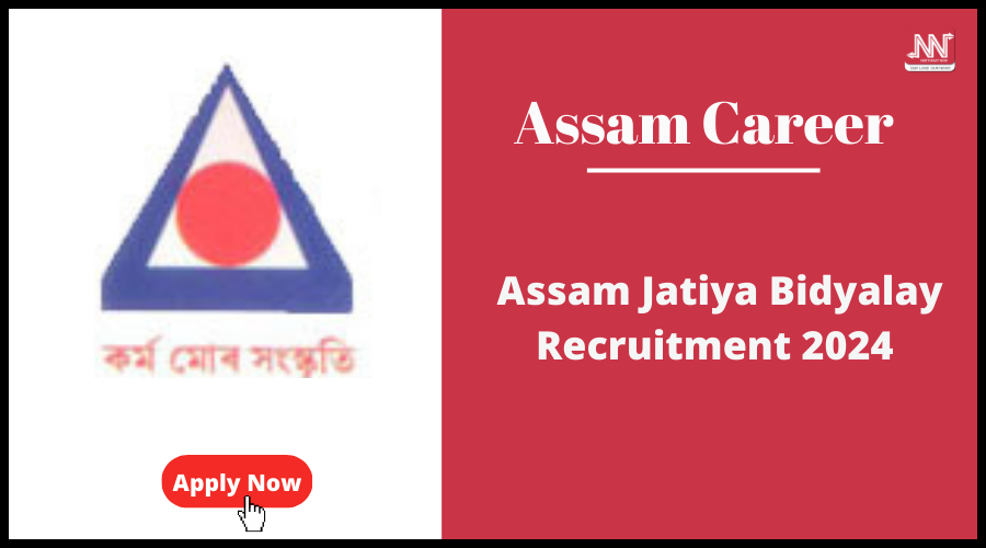 Assam Career Assam Jatiya Bidyalay Recruitment