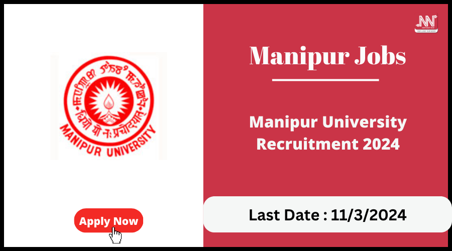 Manipur Jobs Manipur University Recruitment 2024