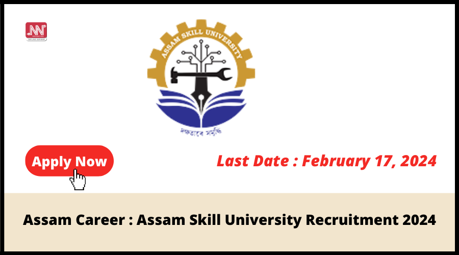 Assam Career Assam Skill University Recruitment