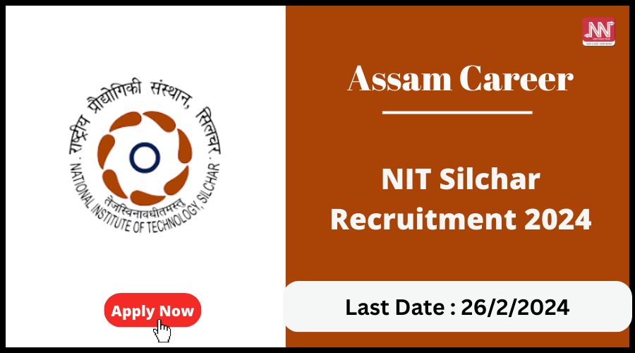 Assam Career NIT Silchar Recruitment