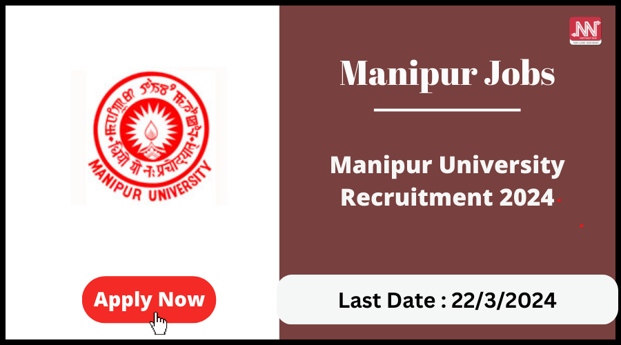 Manipur Jobs : Manipur University Recruitment 2024