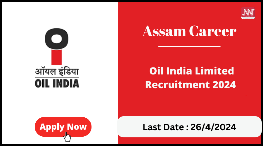 Assam Career Oil India Limited Recruitment