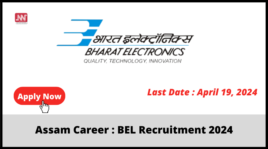 Assam Career BEL Recruitment