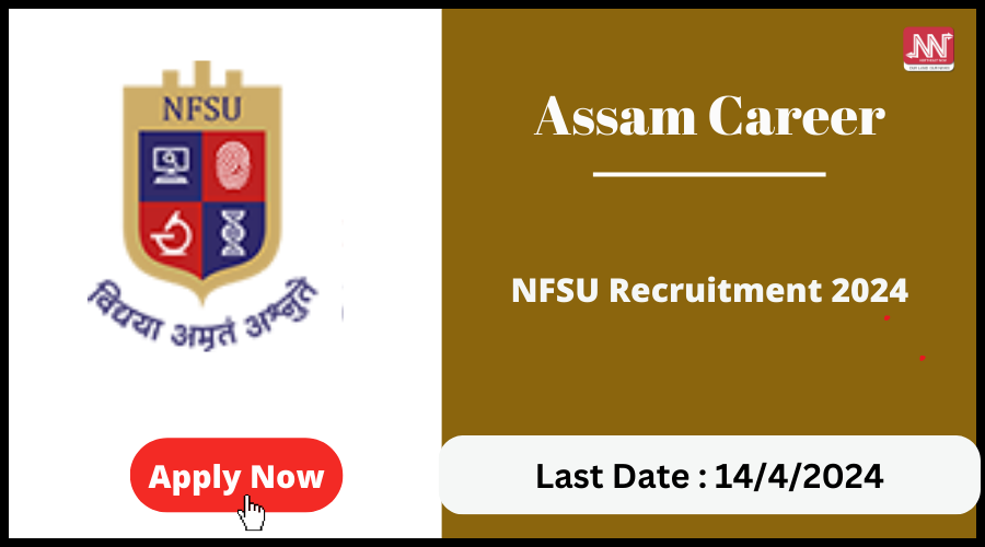 Assam Career NFSU Recruitment