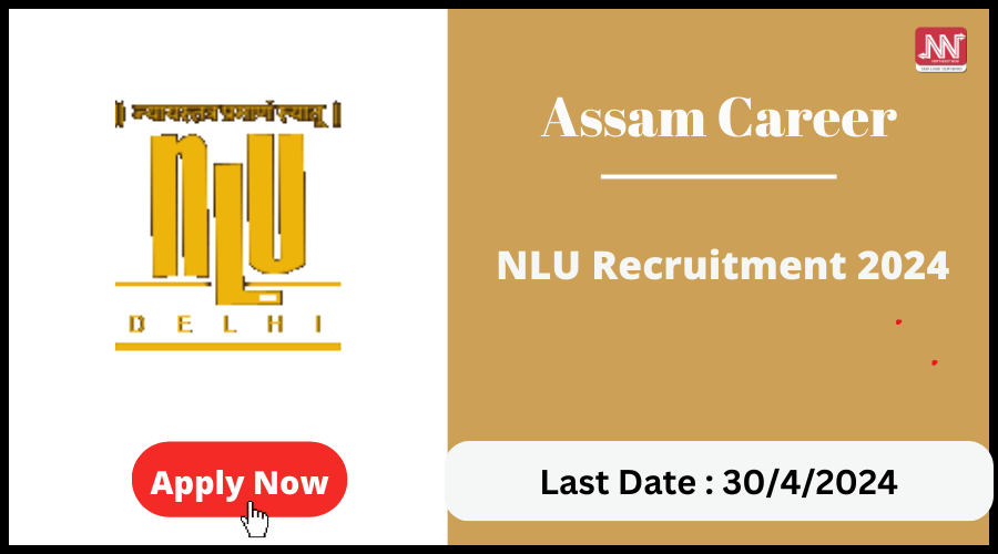 Assam Career NLU Recruitment