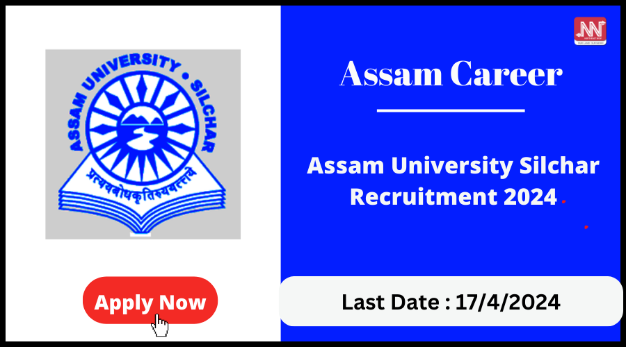 Assam Career Assam University Silchar Recruitment