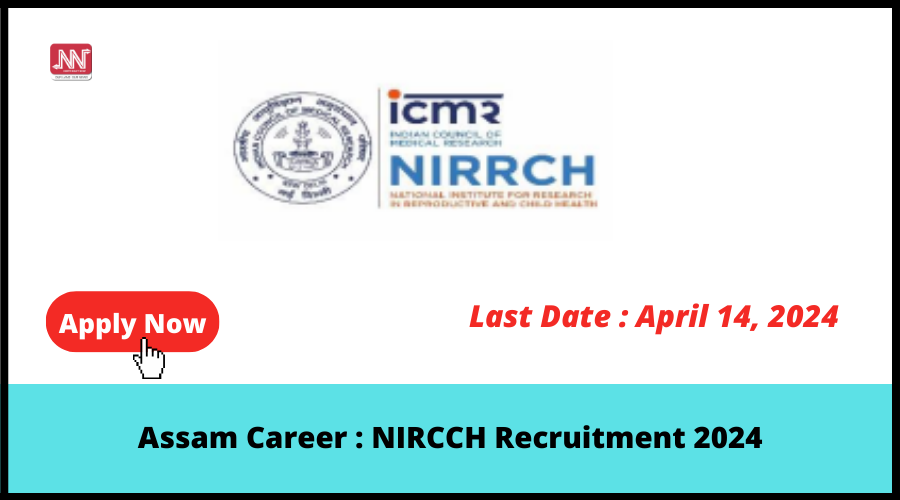 Assam Career NIRCCH Recruitment