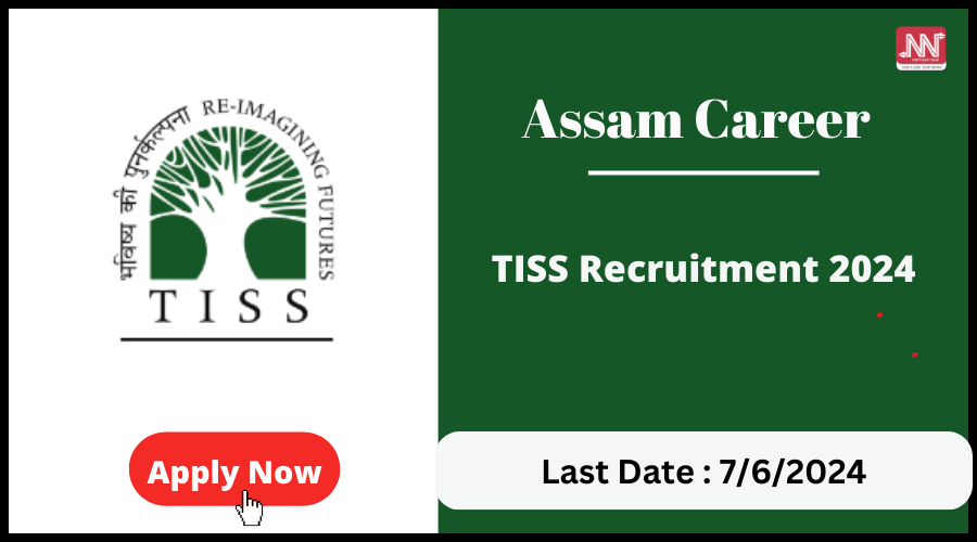 Assam Career TISS Recruitment