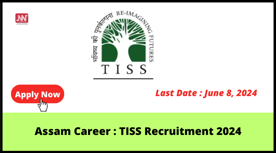 Assam Career TISS Recruitment