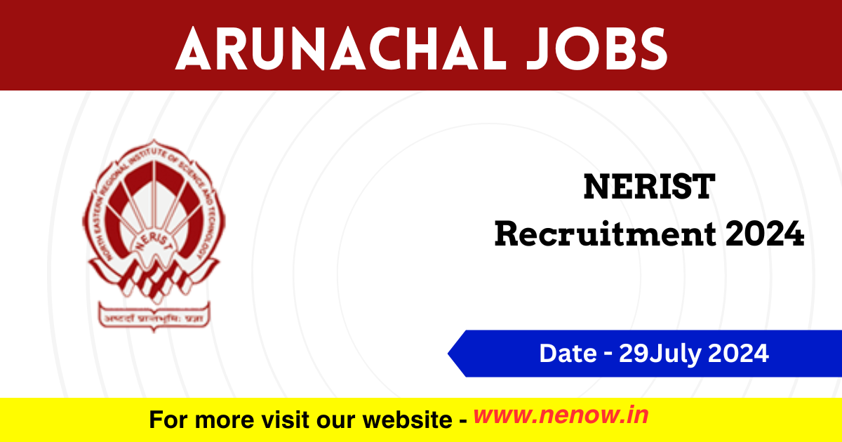 Arunachal Jobs NERIST Recruitment