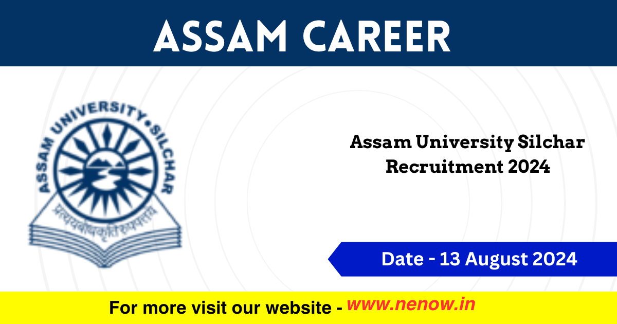 Assam Career Assam University Silchar Recruitment