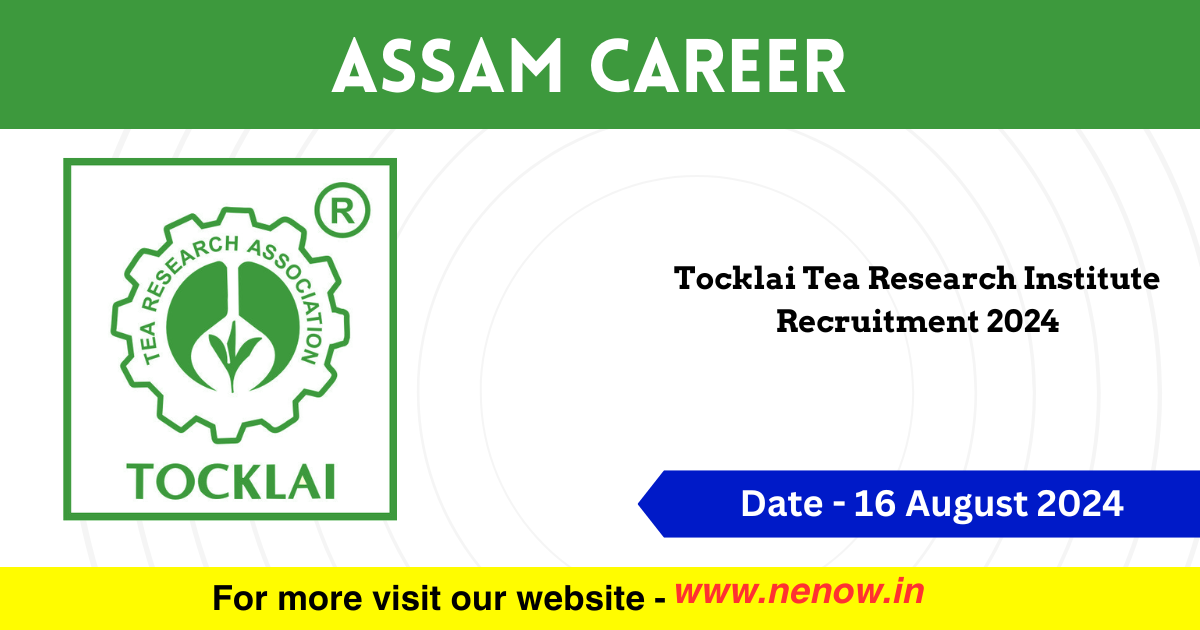 Assam Career Tocklai Tea Research Institute Recruitment