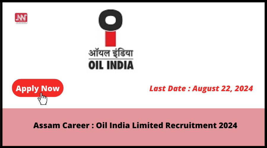 Assam Career Oil India Limited Recruitment