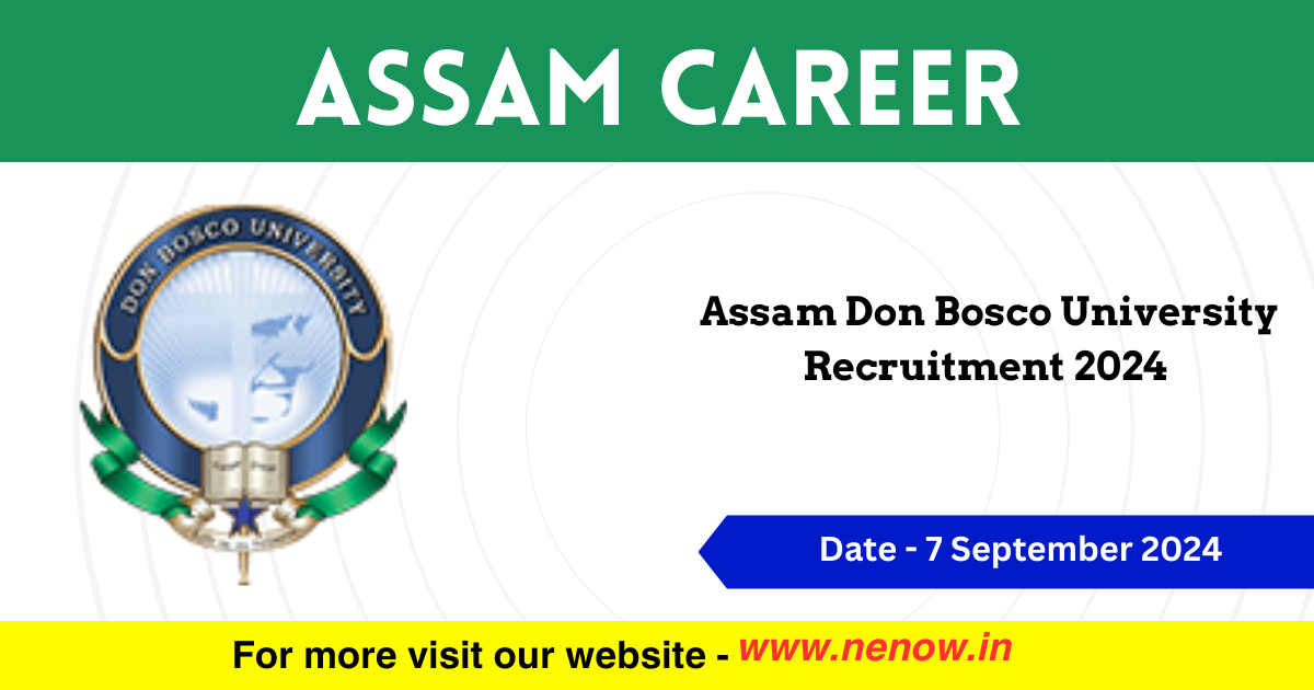 Assam Career Assam Don Bosco University Recruitment