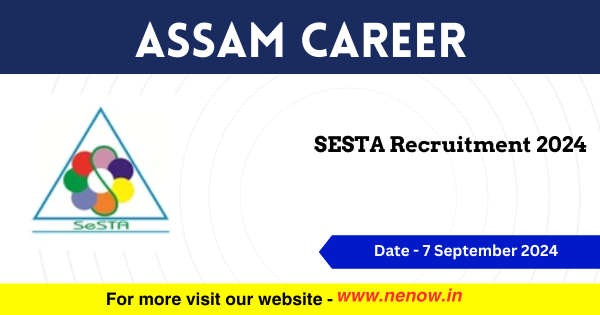 Assam Career SESTA Recruitment