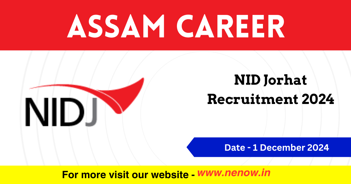 Assam Career NID Jorhat Recruitment