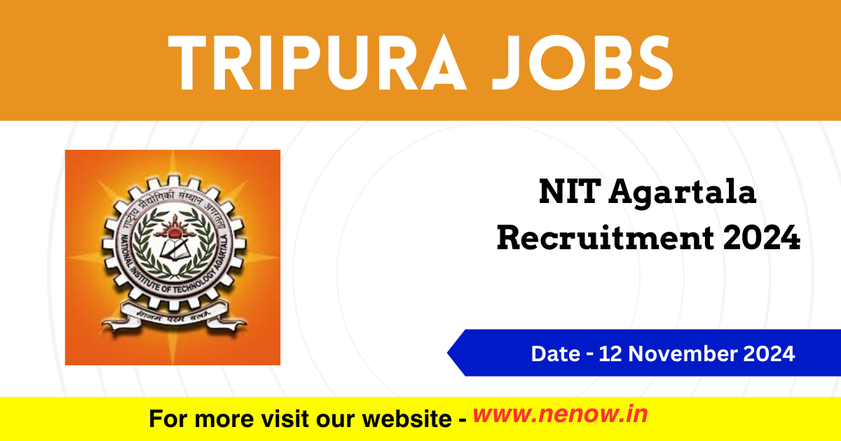 Tripura Jobs NIT Agartala Recruitment