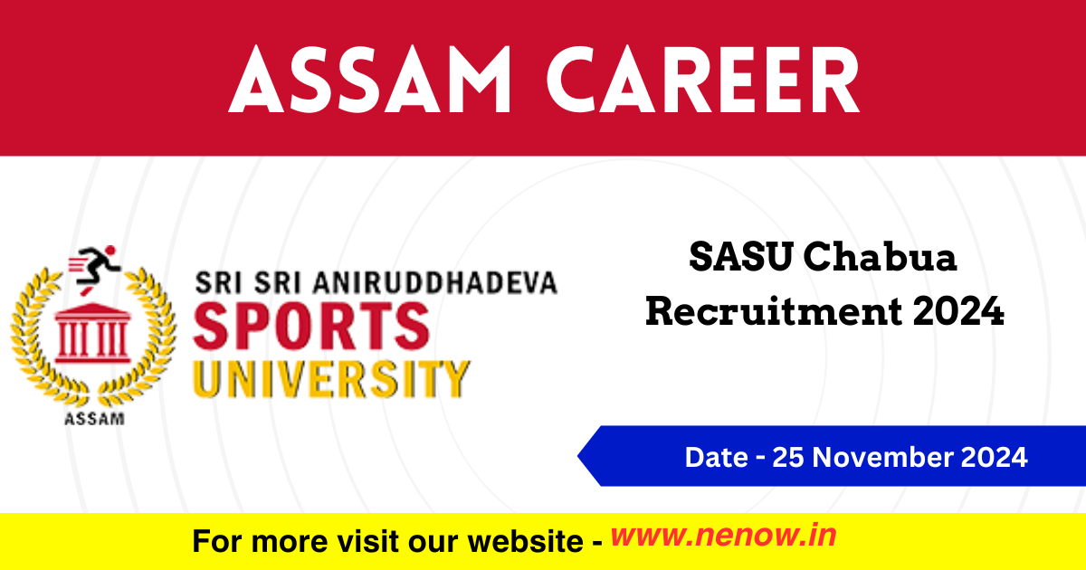 Assam Career SASU Chabua Recruitment