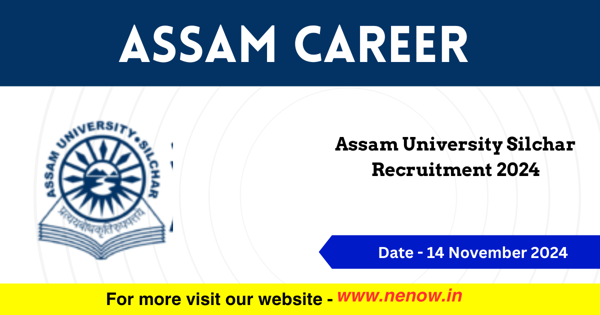 Assam Career Assam University Silchar Recruitment