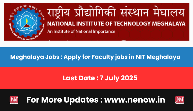 Meghalaya Jobs：申请NIT Meghalaya的教师工作